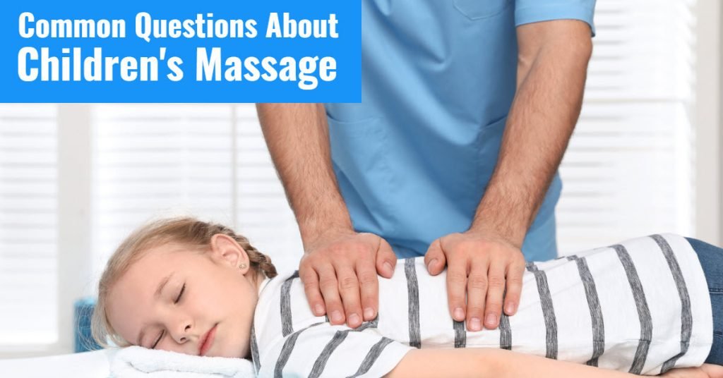 common questions about children's massage answered